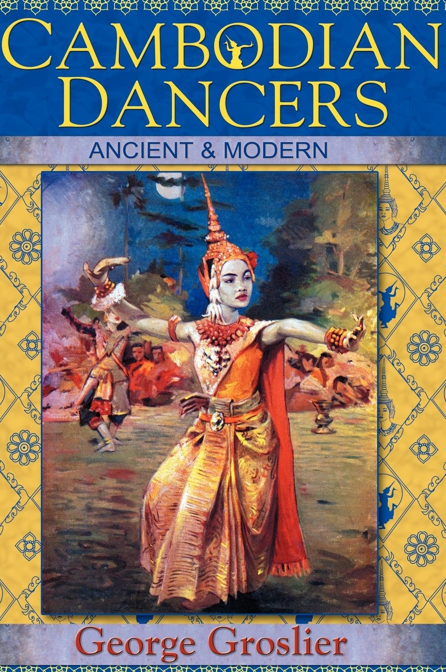 Cambodian Dancers - Ancient And Modern