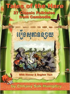Tales Of The Hare - 27 Classic Folktales Of Cambodia