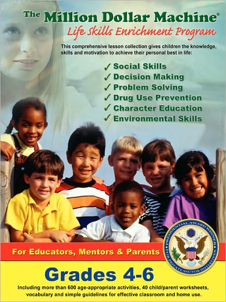 The Million Dollar Machine - Life Skills Enrichment Program - Grades 4-6