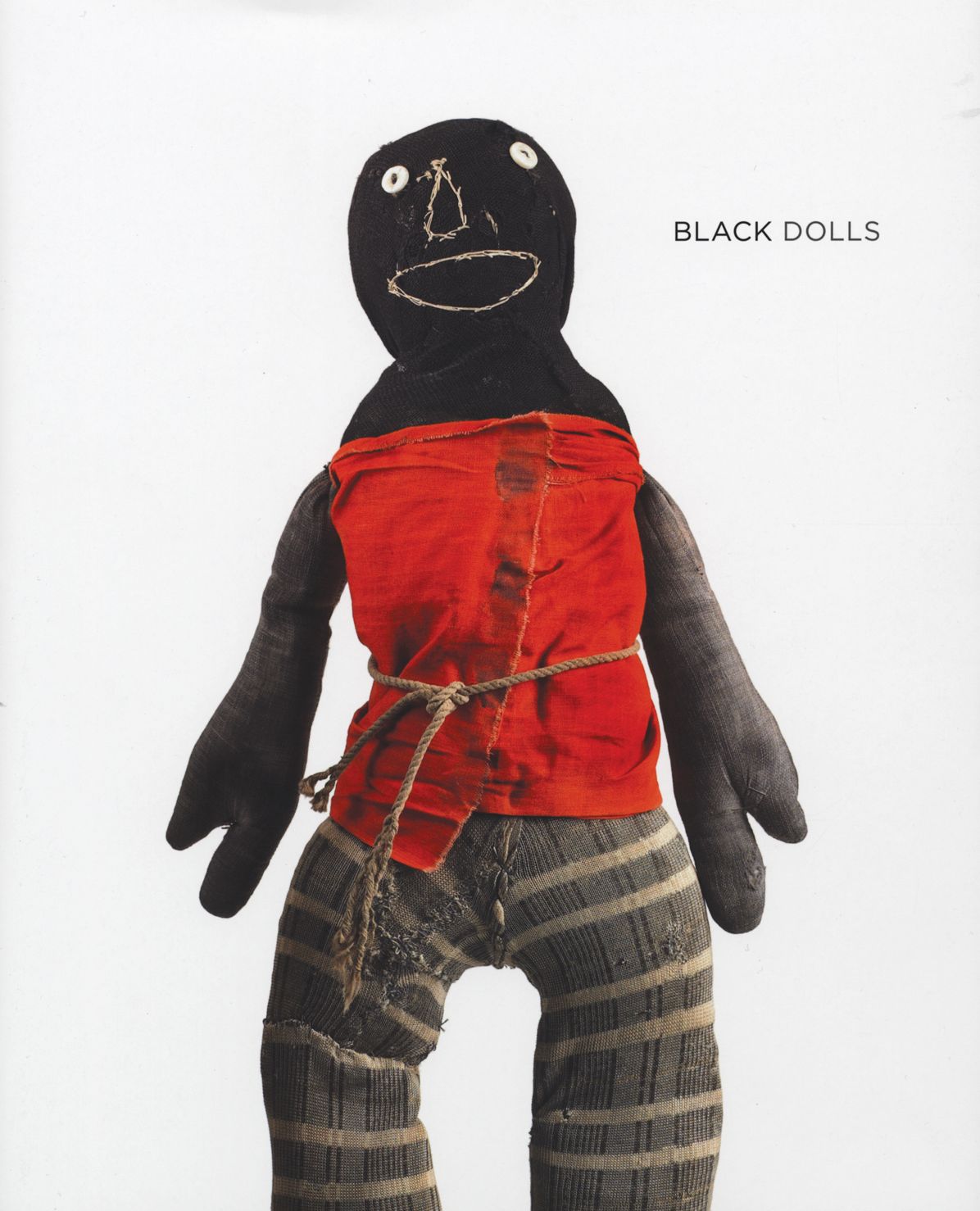 Black Dolls: Unique African American Dolls, 1850-1930 from the Collection of Deborah Neff