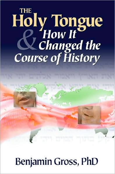 Holy Tongue and How It Changed the Course of History