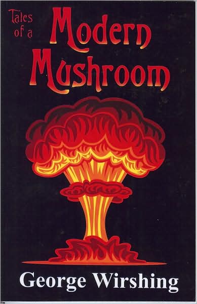 Tales of a Modern Mushroom
