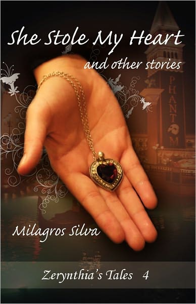 She Stole My Heart And Other Stories