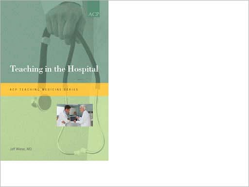 Teaching in the Hospital