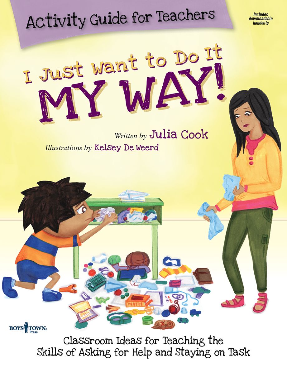 I Just Want to Do It My Way! Activity Guide for Teachers (With CDROM)