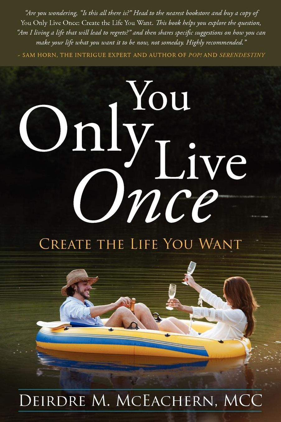 You Only Live Once