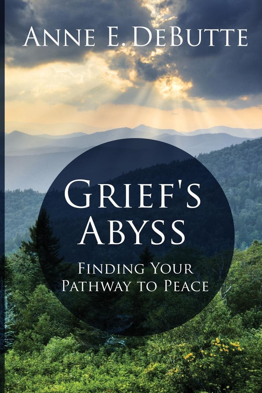 Grief's Abyss: Finding Your Pathway to Peace