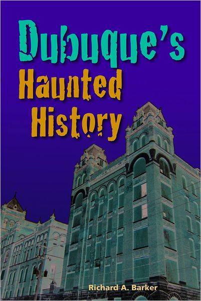 Dubuque's Haunted History
