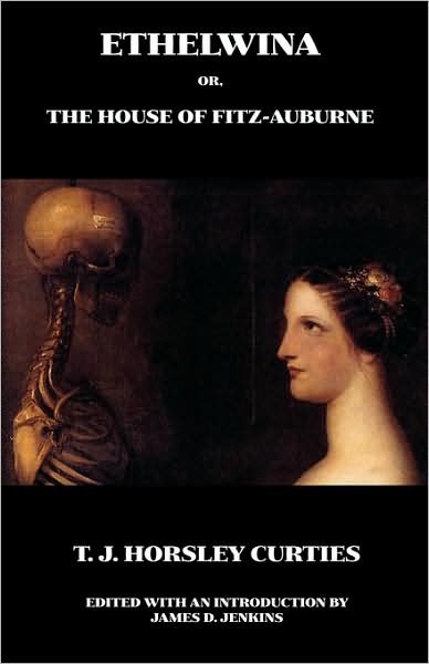 Ethelwina; Or, The House Of Fitz-Auburne