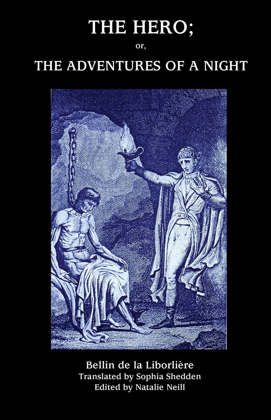 The Hero; Or, The Adventures Of A Night