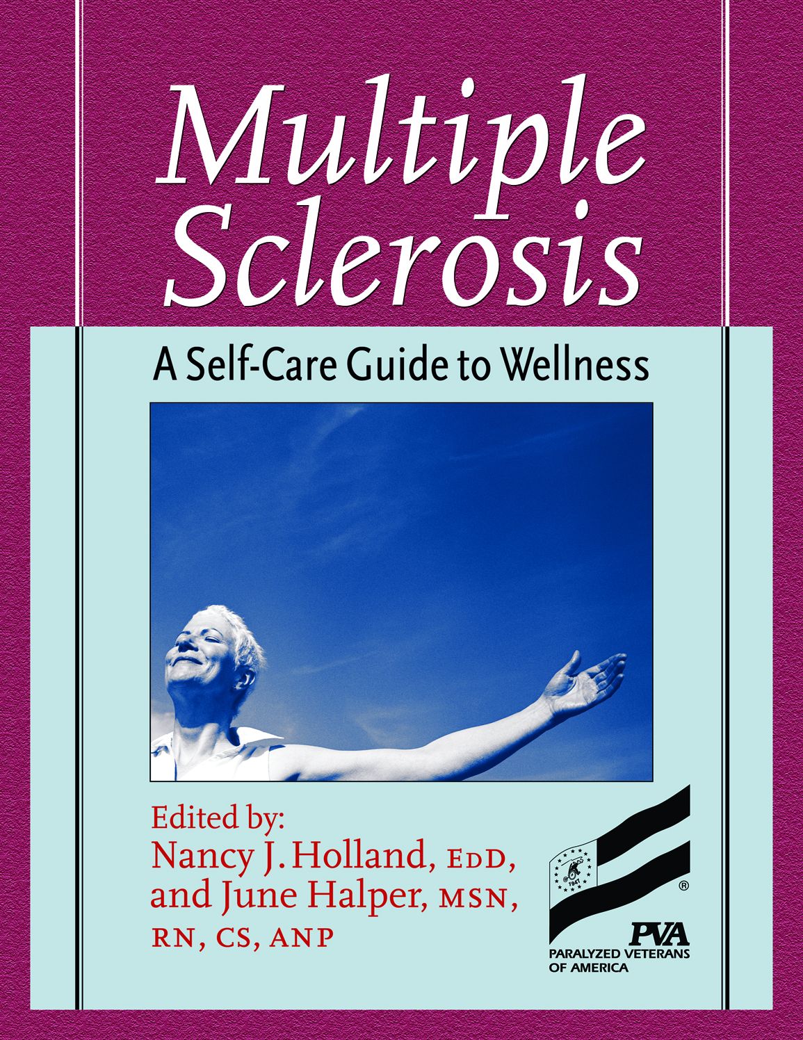 Multiple Sclerosis: A Self-Care Guide to Wellness, Second Edition