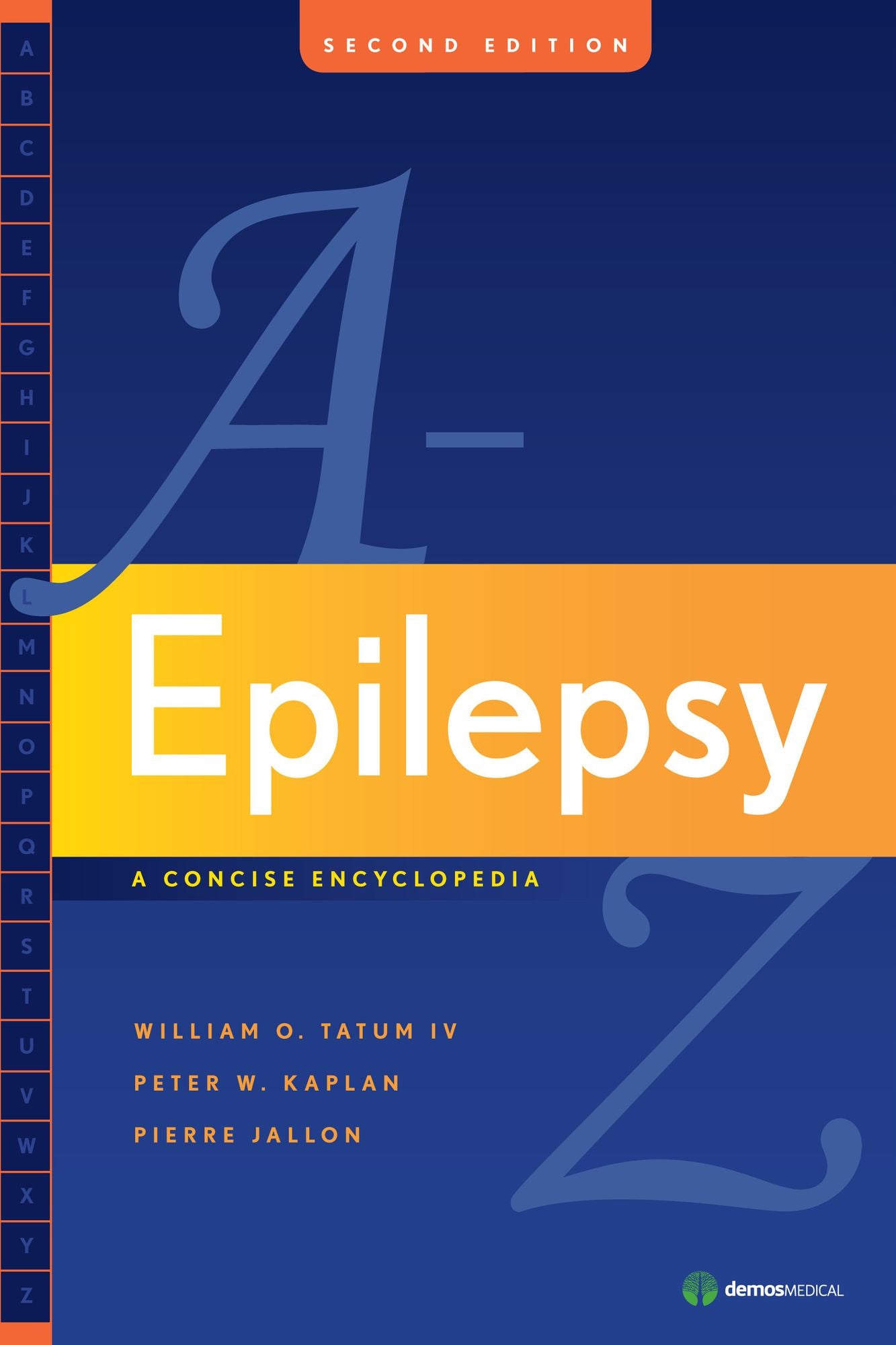 Epilepsy A to Z: A Concise Encyclopedia:Second Edition
