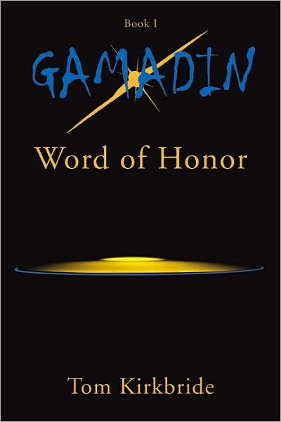 Gamadin, Book 1: Word of Honor
