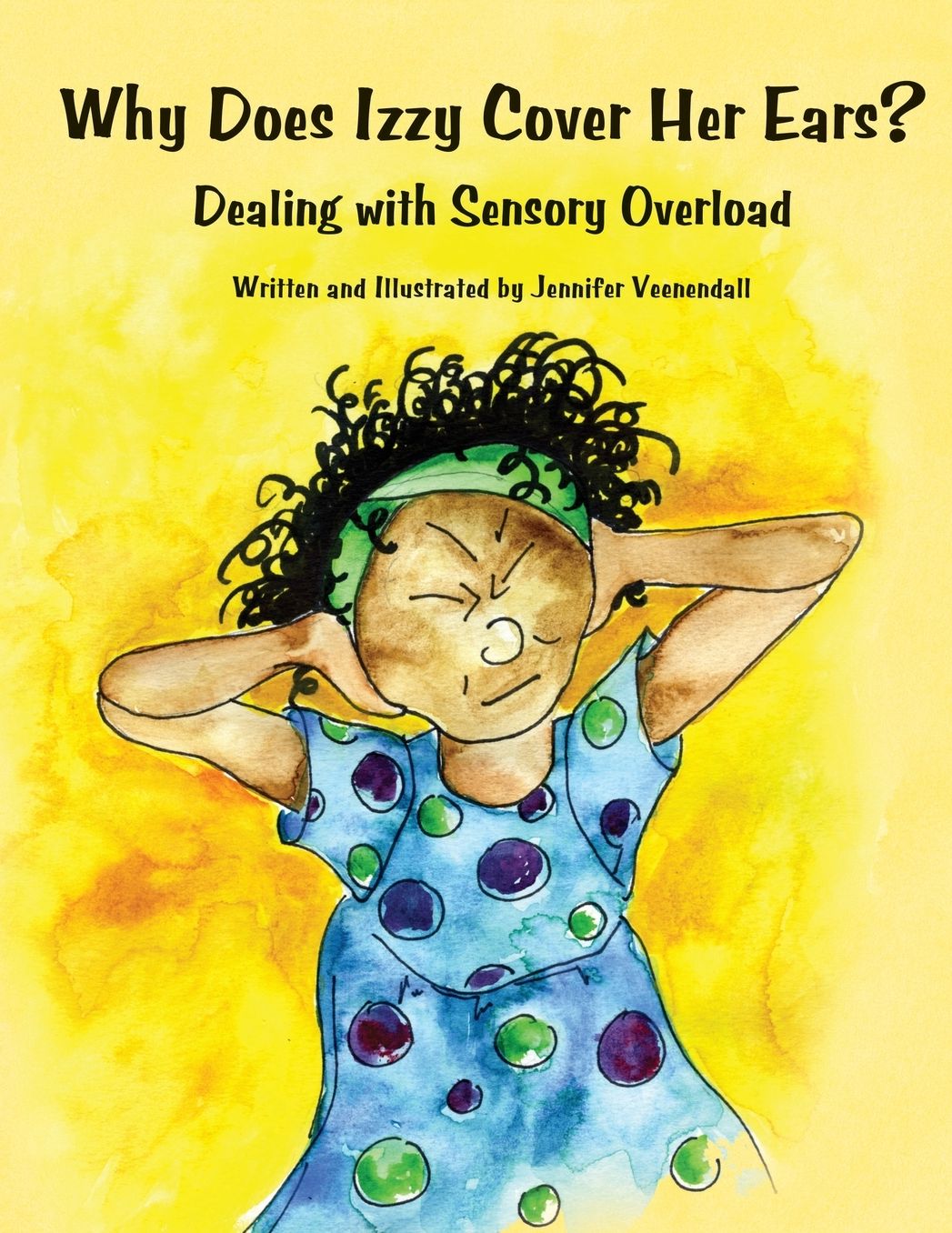 Why Does Izzy Cover Her Ears? Dealing with Sensory Overload
