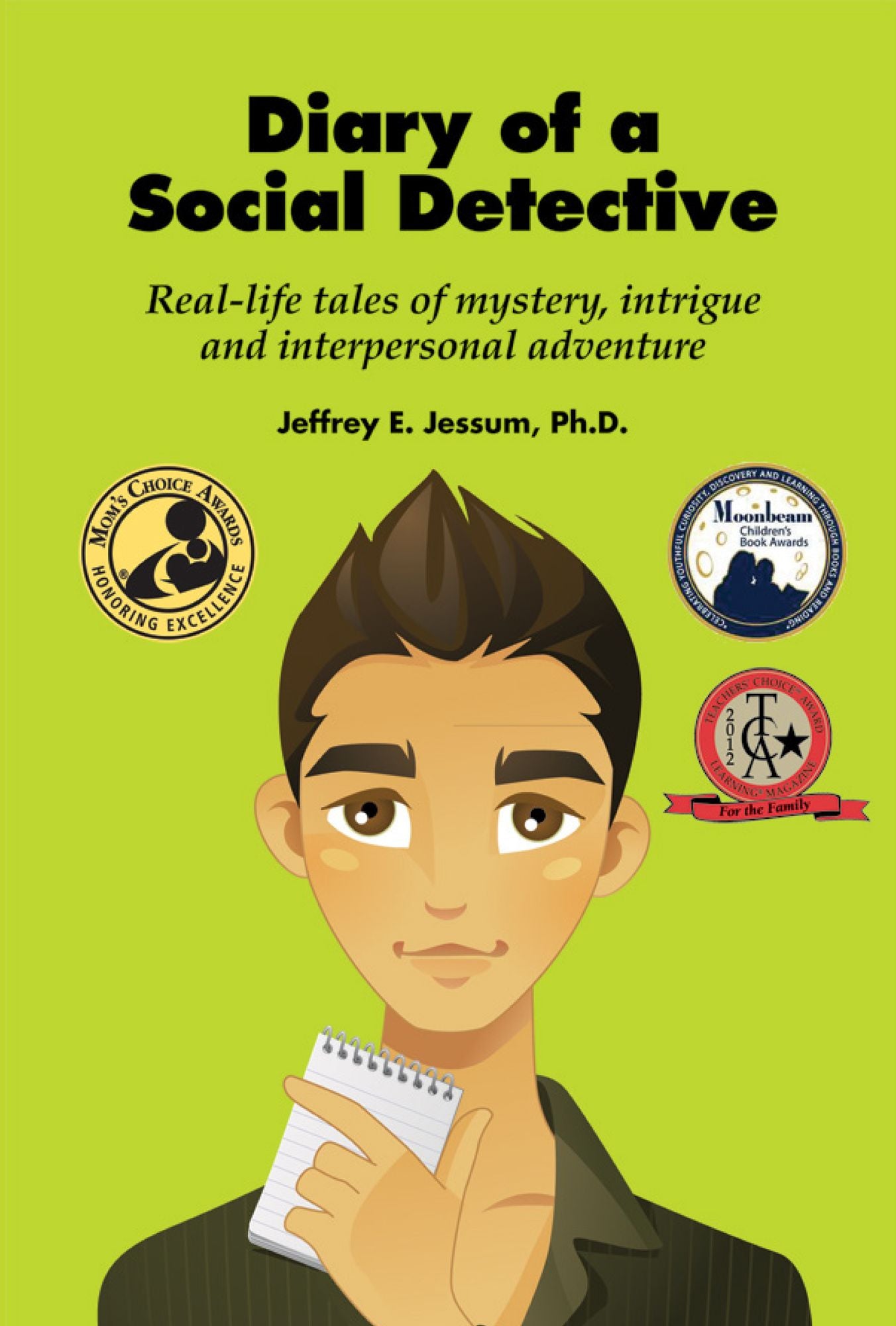 Diary of a Social Detective: Real-life tales of mystery, intrigue and interpersonal Adventure