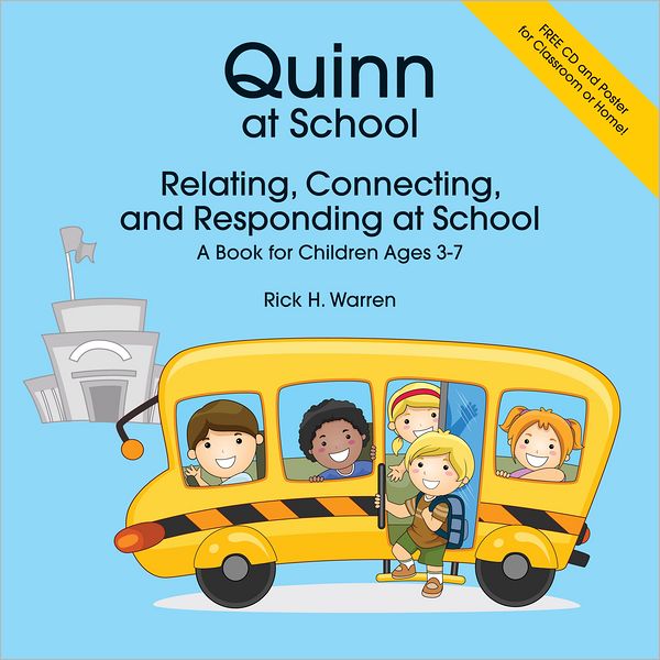 Quinn At School: Relating, Connecting and Responding at School: A Book for Children Ages 3-7