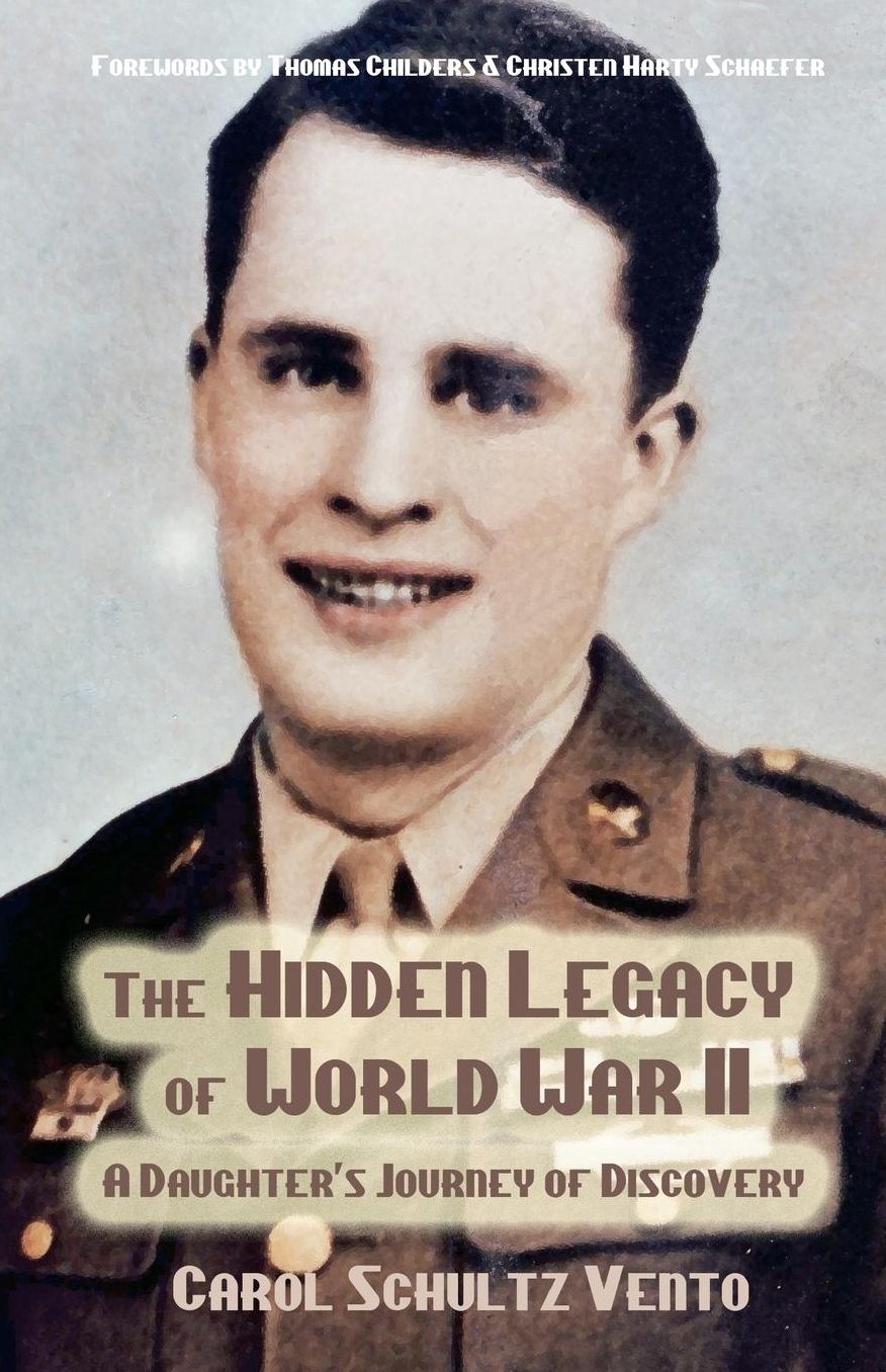 The Hidden Legacy of World War II: A Daughter's Journey of Discovery