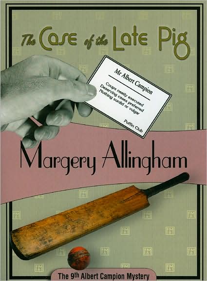 The Case of the Late Pig (Albert Campion Series #9)