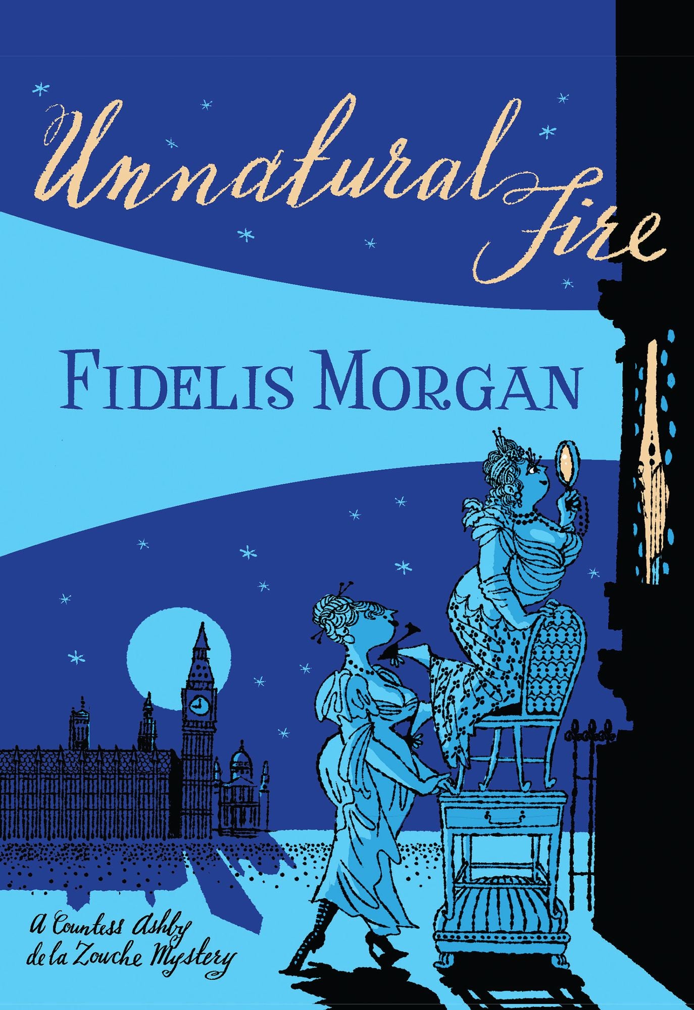 Unnatural Fire: Countess Ashby de la Zouche, #1