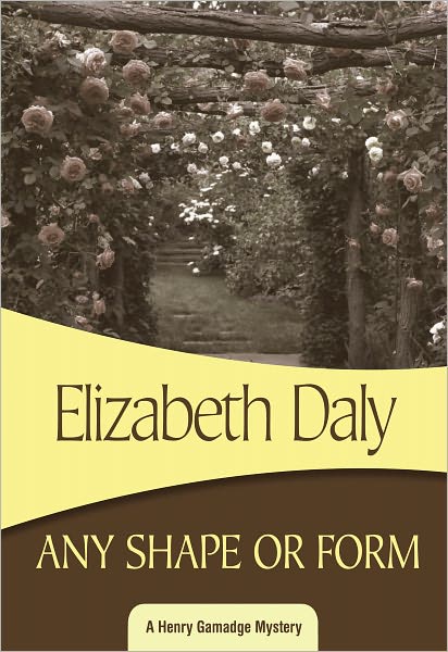 Any Shape or Form: Henry Gamadge #9