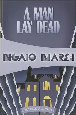 A Man Lay Dead (Roderick Alleyn Series #1)
