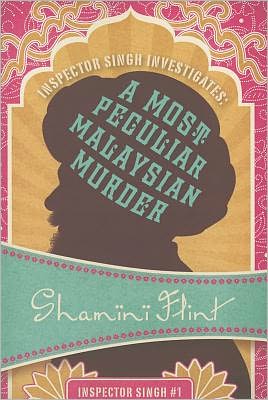 A Most Peculiar Malaysian Murder (Inspector Singh Series #1)