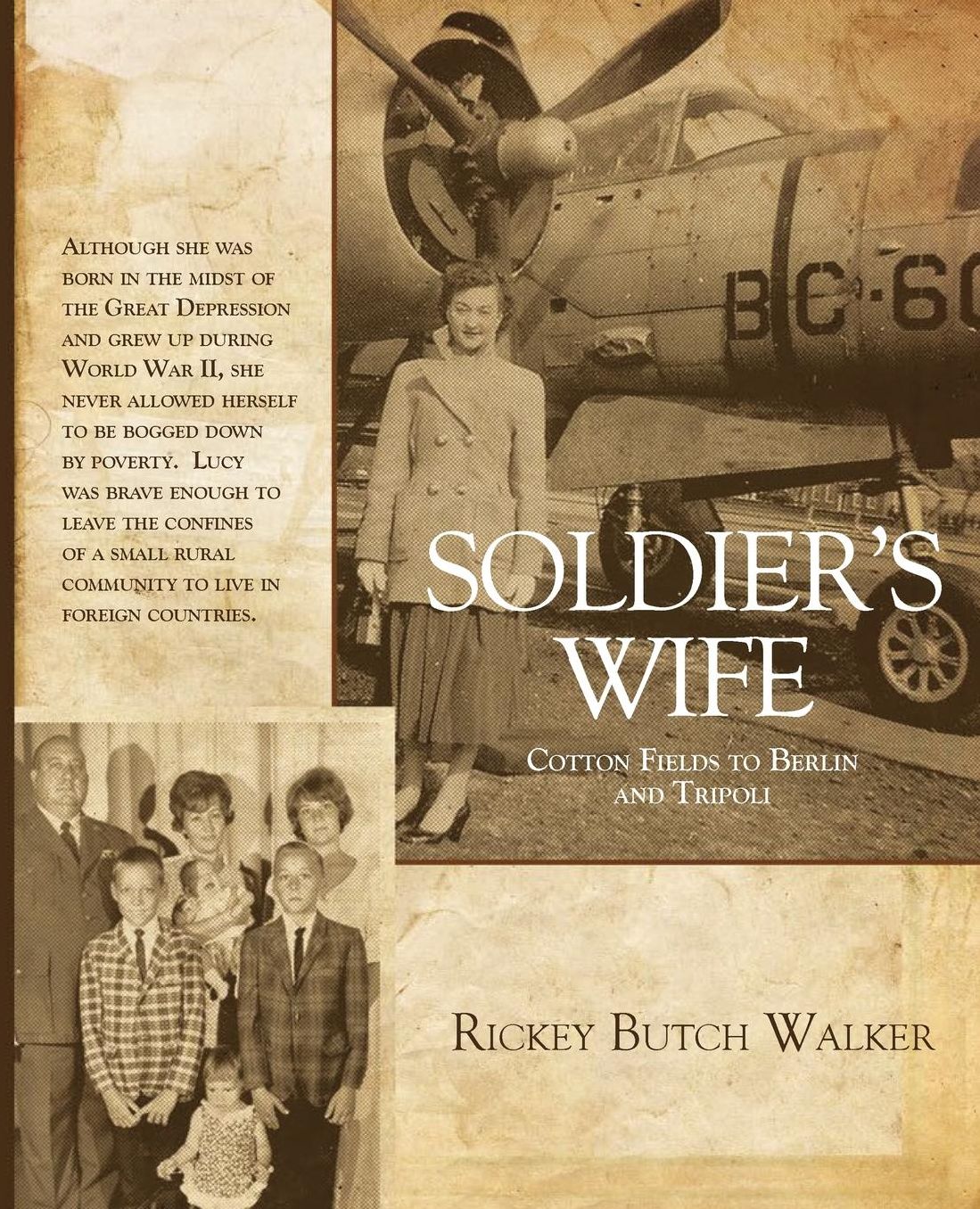 Soldier's Wife: Cotton Fields to Berlin and Tripoli