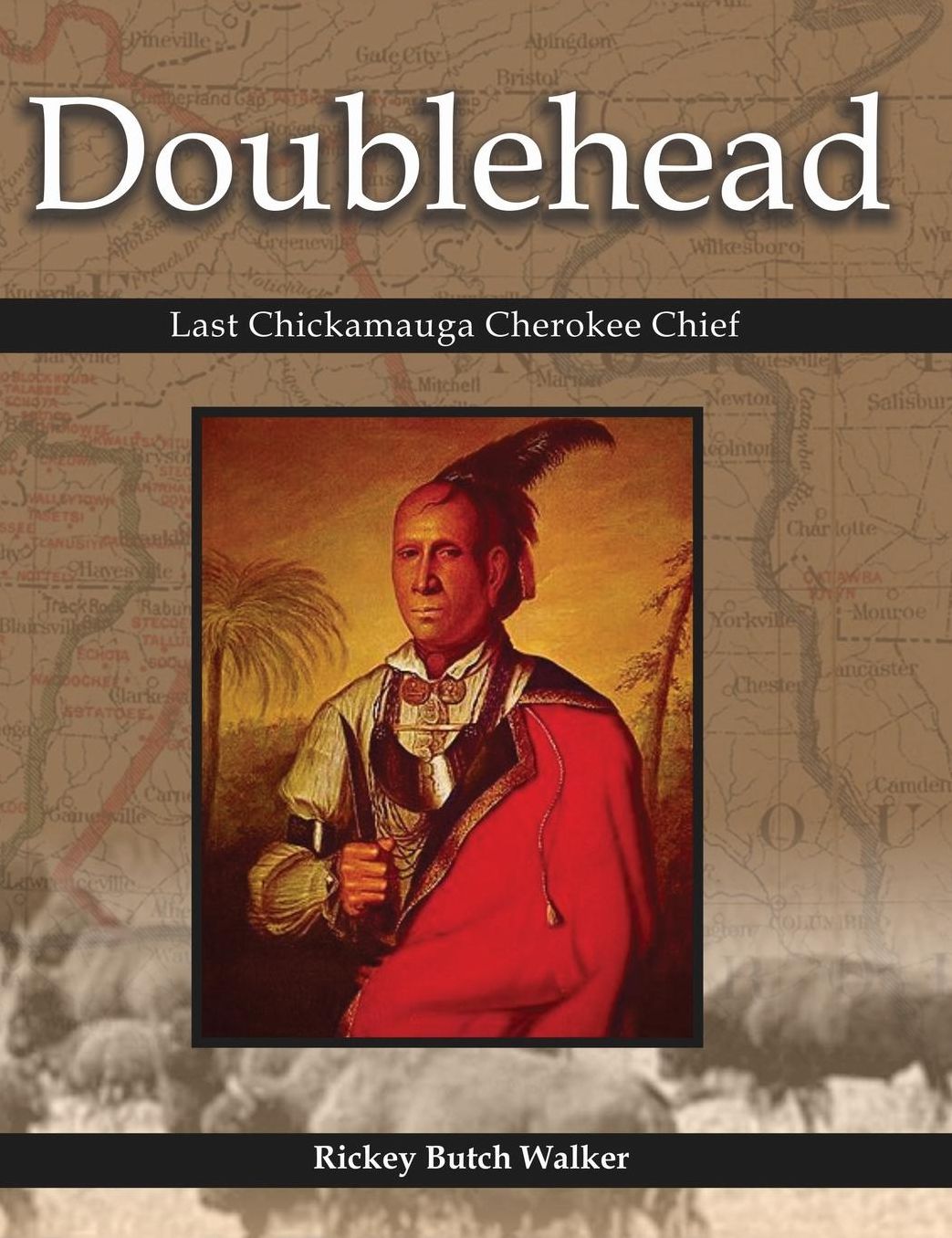 Doublehead: Last Chickamauga Cherokee Chief