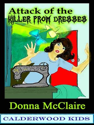 Attack of the Killer Prom Dresses