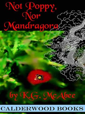 Not Poppy, Nor Mandragora