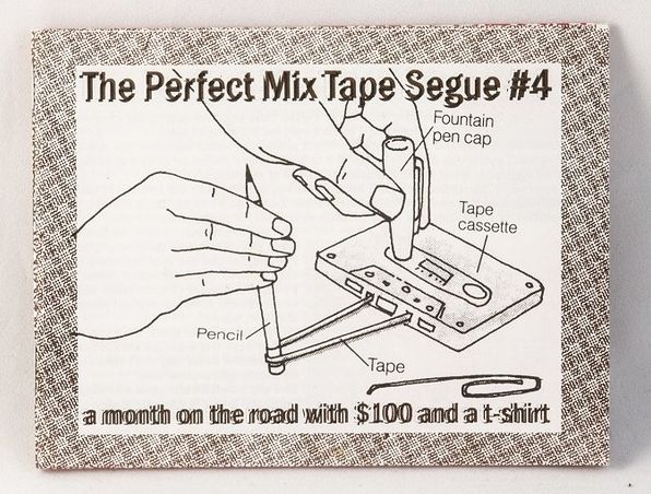 The Perfect Mix Tape Segue #4: A Month on the Road with $100 and a T-Shirt