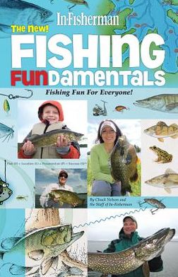 The New Fishing Fundamentals: Fishing Fun for Everyone!