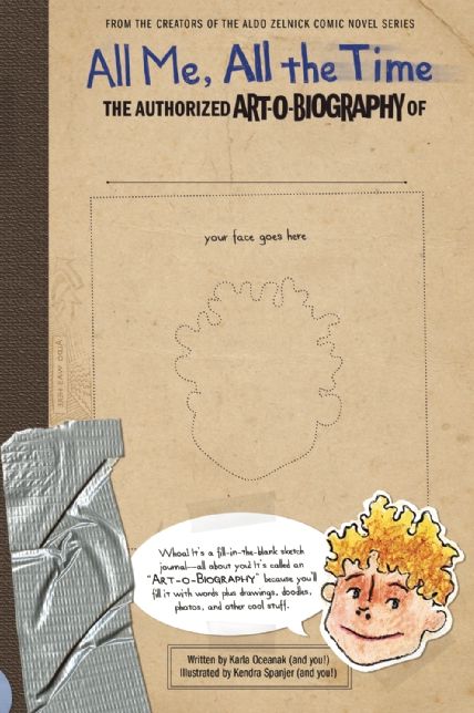 All Me, All the Time: The Authorized Art-O-Biography of ______________