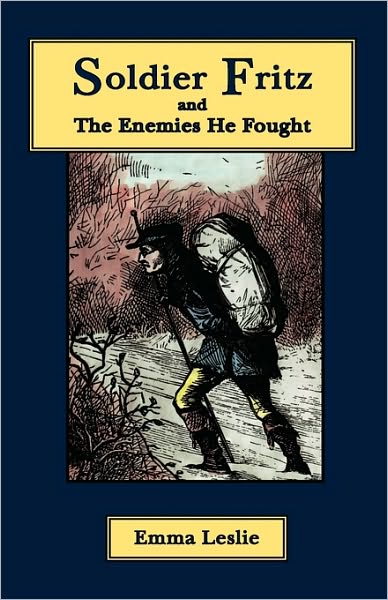 Soldier Fritz And The Enemies He Fought