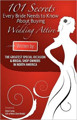 101 Secrets Every Bride Needs to Know about Buying Wedding Attire - Generic