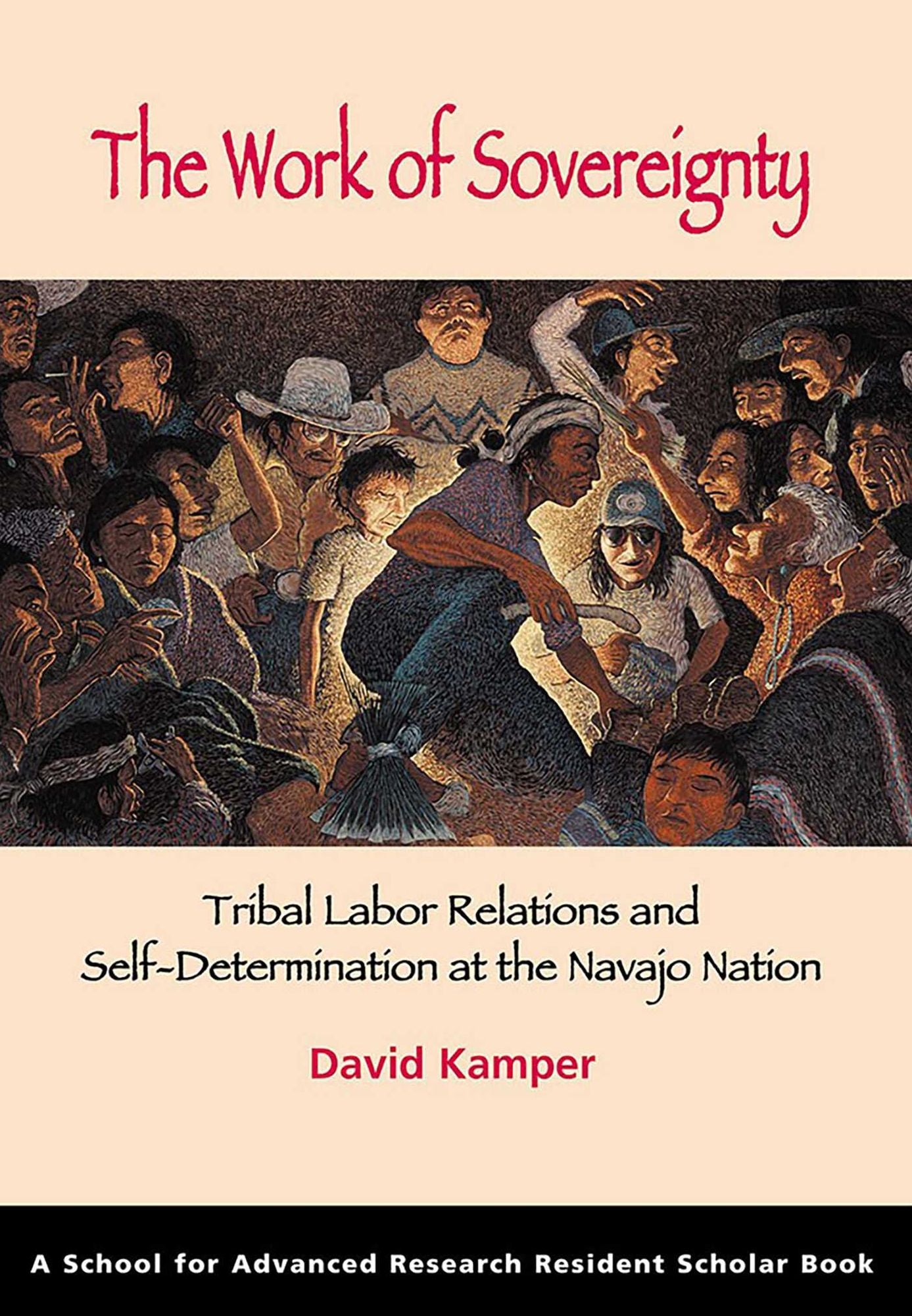 The Work of Sovereignty: Tribal Labor Relations and Self-Determination at the Navajo Nation