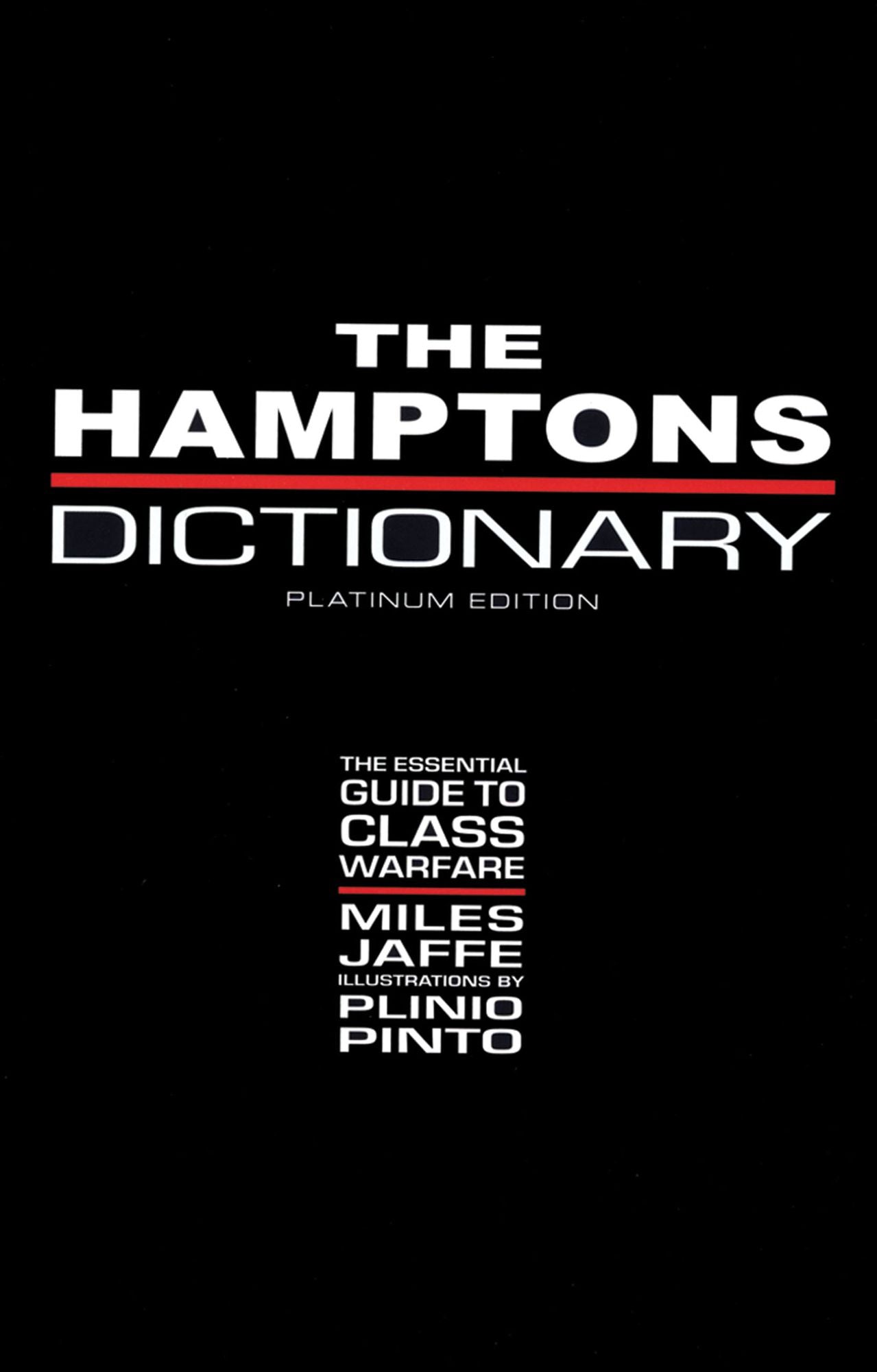 The Hamptons Dictionary: The Essential Guide to Class Warfare