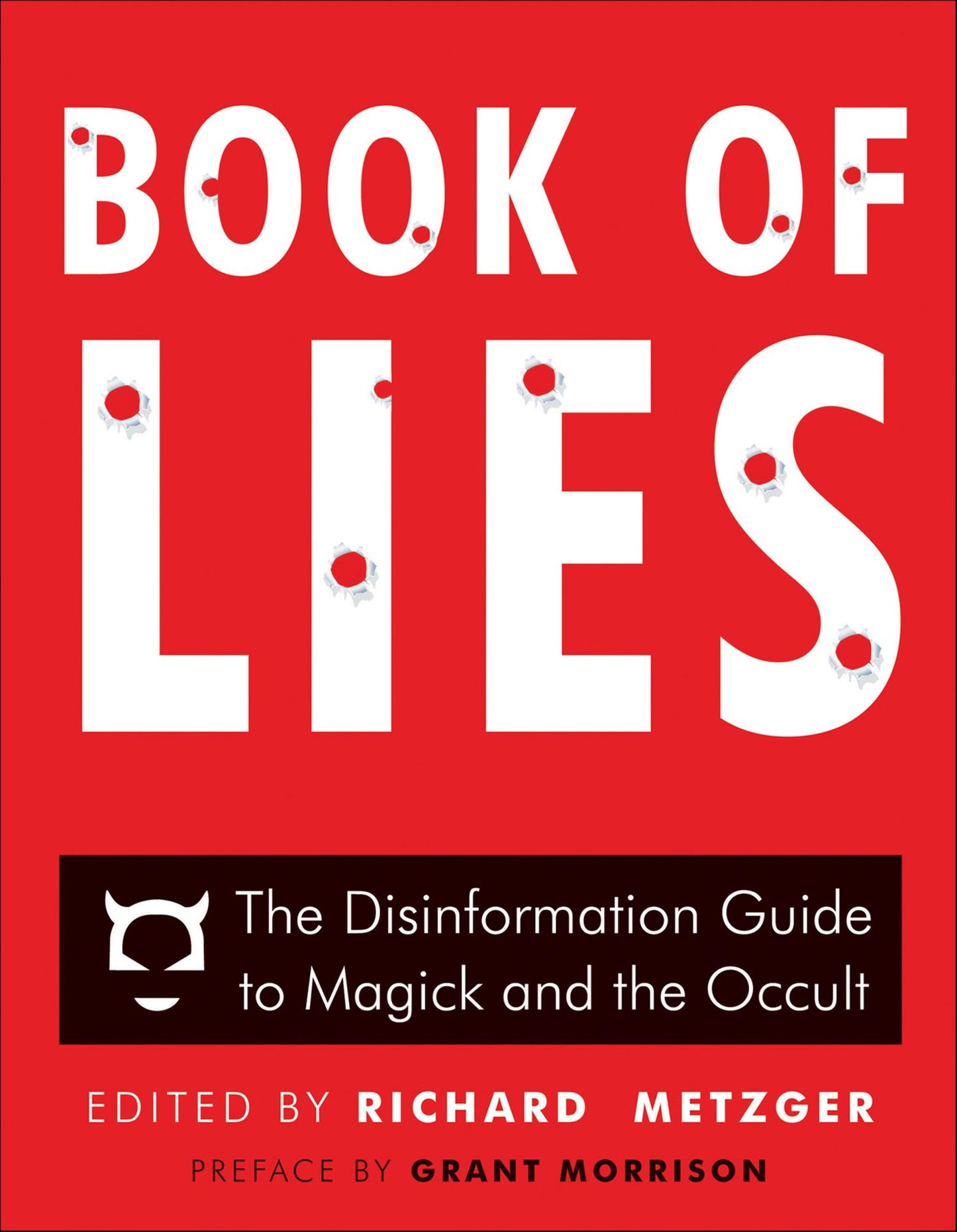 Book of Lies: The Disinformation Guide to Magick and the Occult