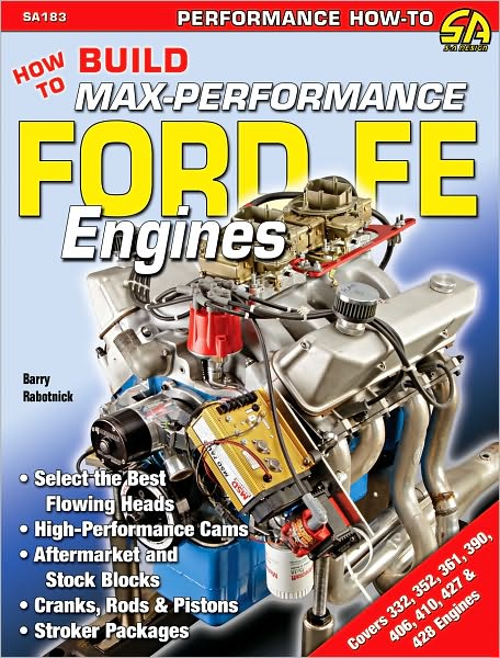 How to Build Max-Performance Ford FE Engines