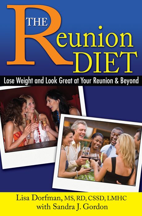 The Reunion Diet: Lose Weight and Look Great at Your Reunion and Beyond