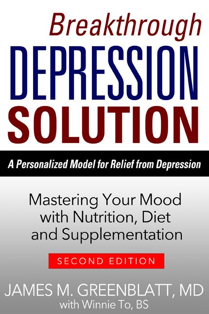 Breakthrough Depression Solution: Matering Your Mood with Nutrition, Diet & Supplementation