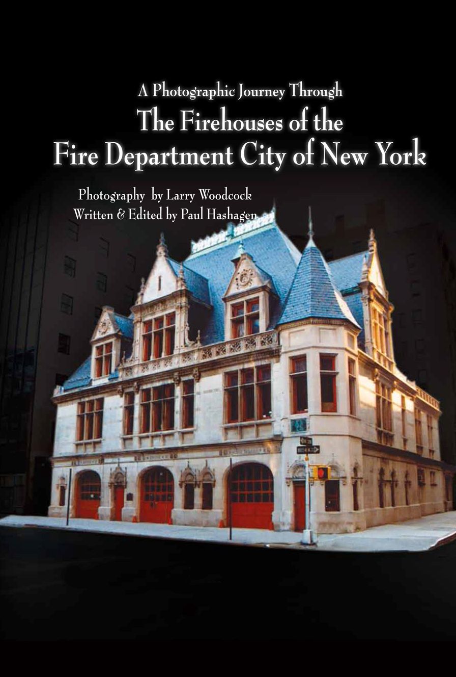 A Photographic Journey Through the Firehouses of the Fire Department City of New York