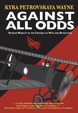 Against All Odds: Russian Nobility in the Crucible of War and Revolution