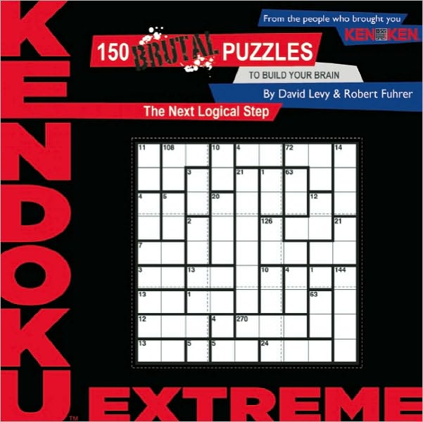 Kendoku: Extreme: 200 Brutal Puzzles to Build Your Brain