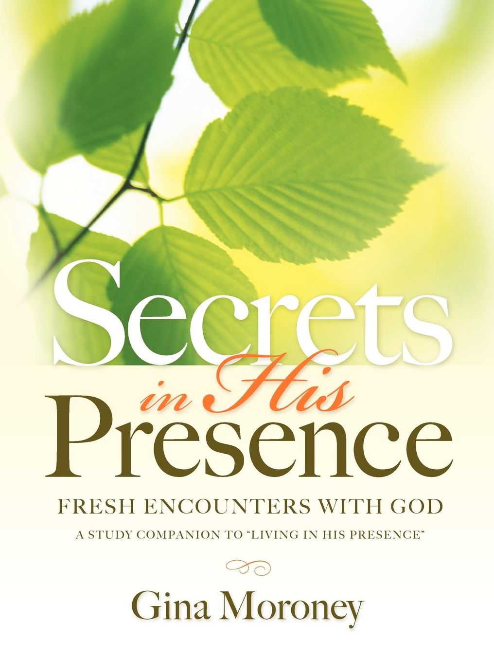 Secrets In His Presence