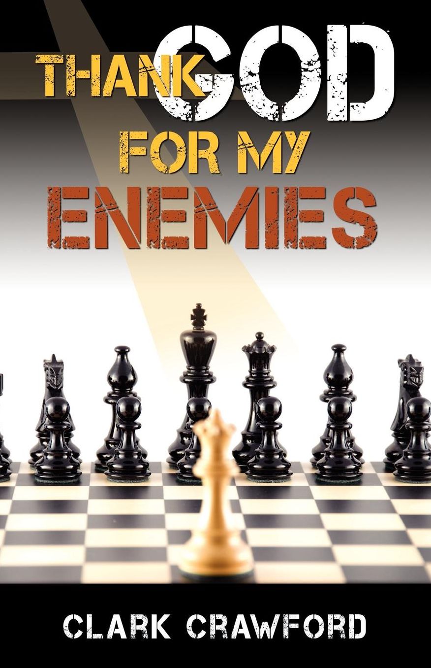 Thank God For My Enemies
