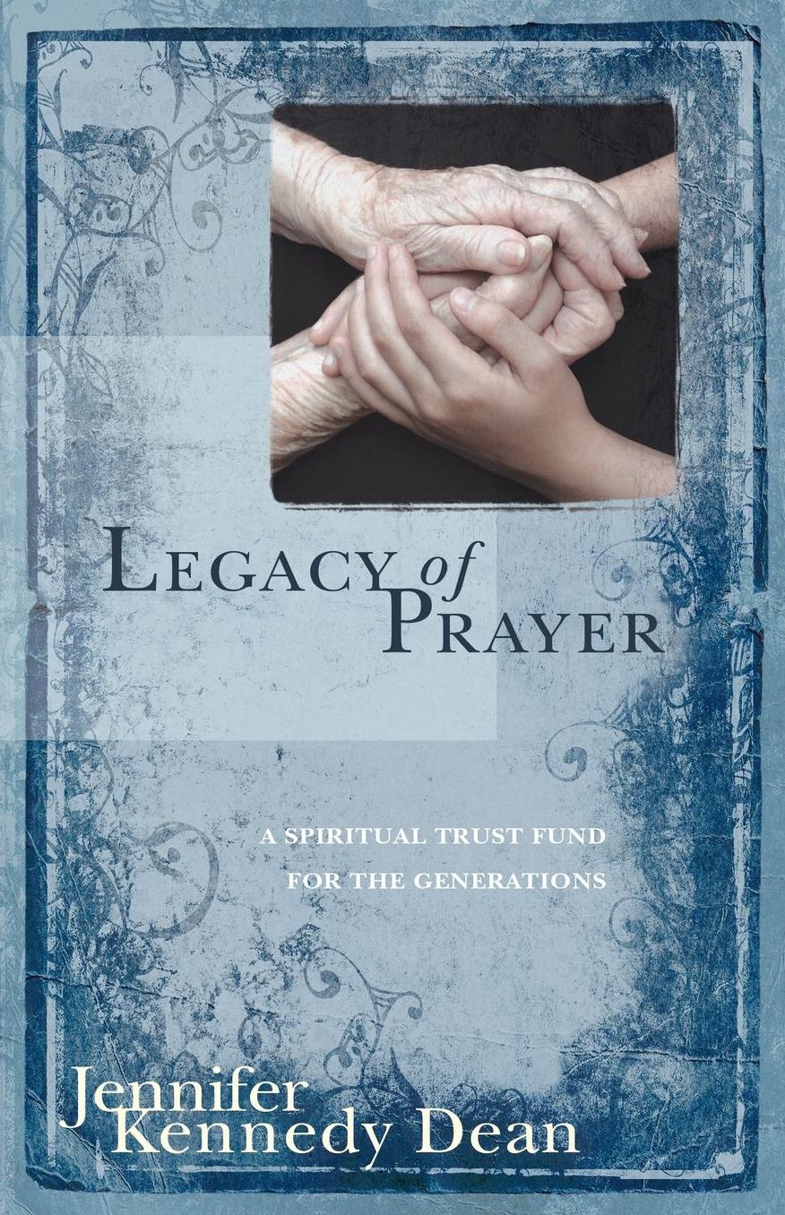 Legacy Of Prayer