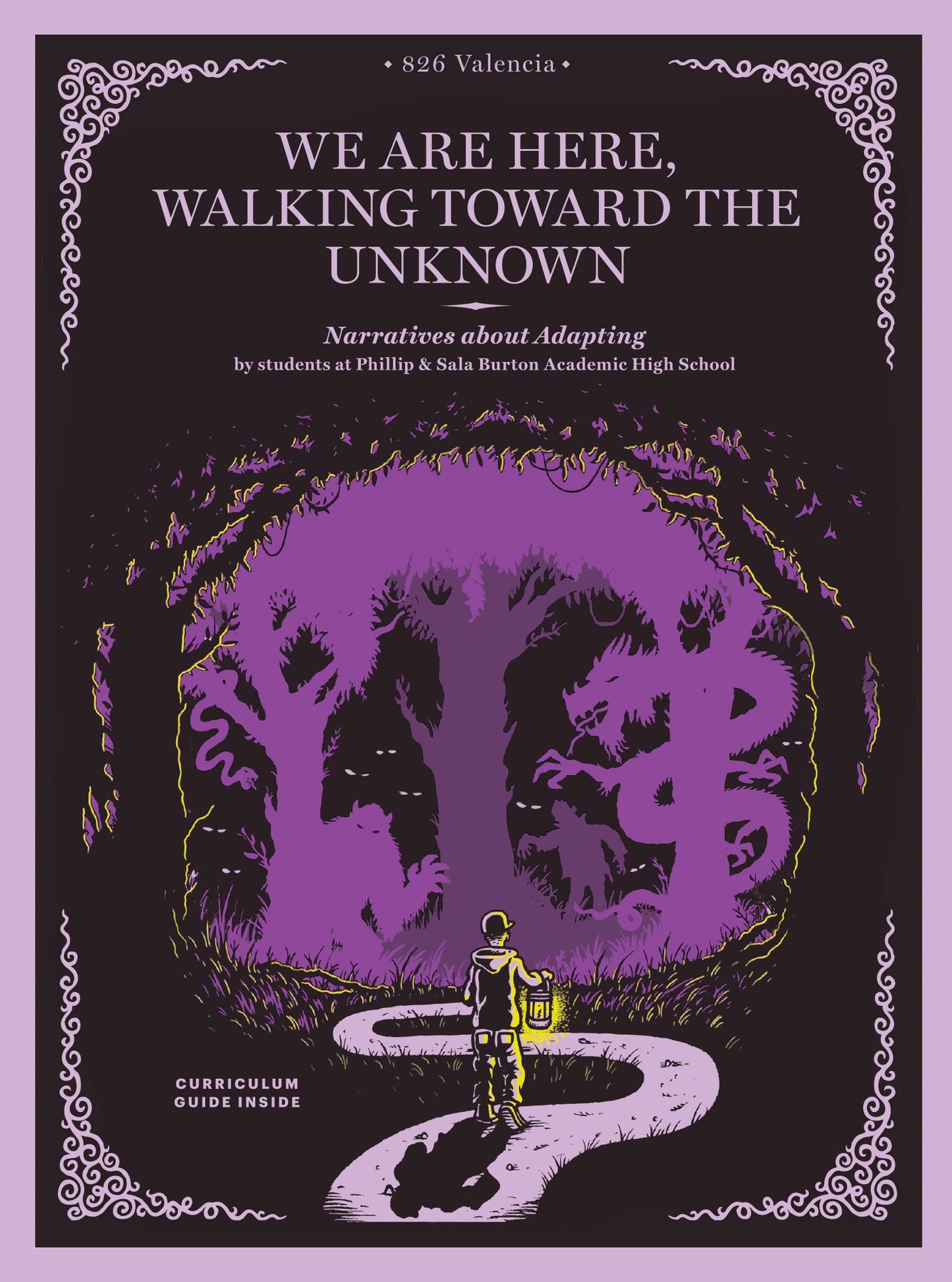 We Are Here, Walking Toward the Unknown: Narratives About Adapting by students at Burton High School