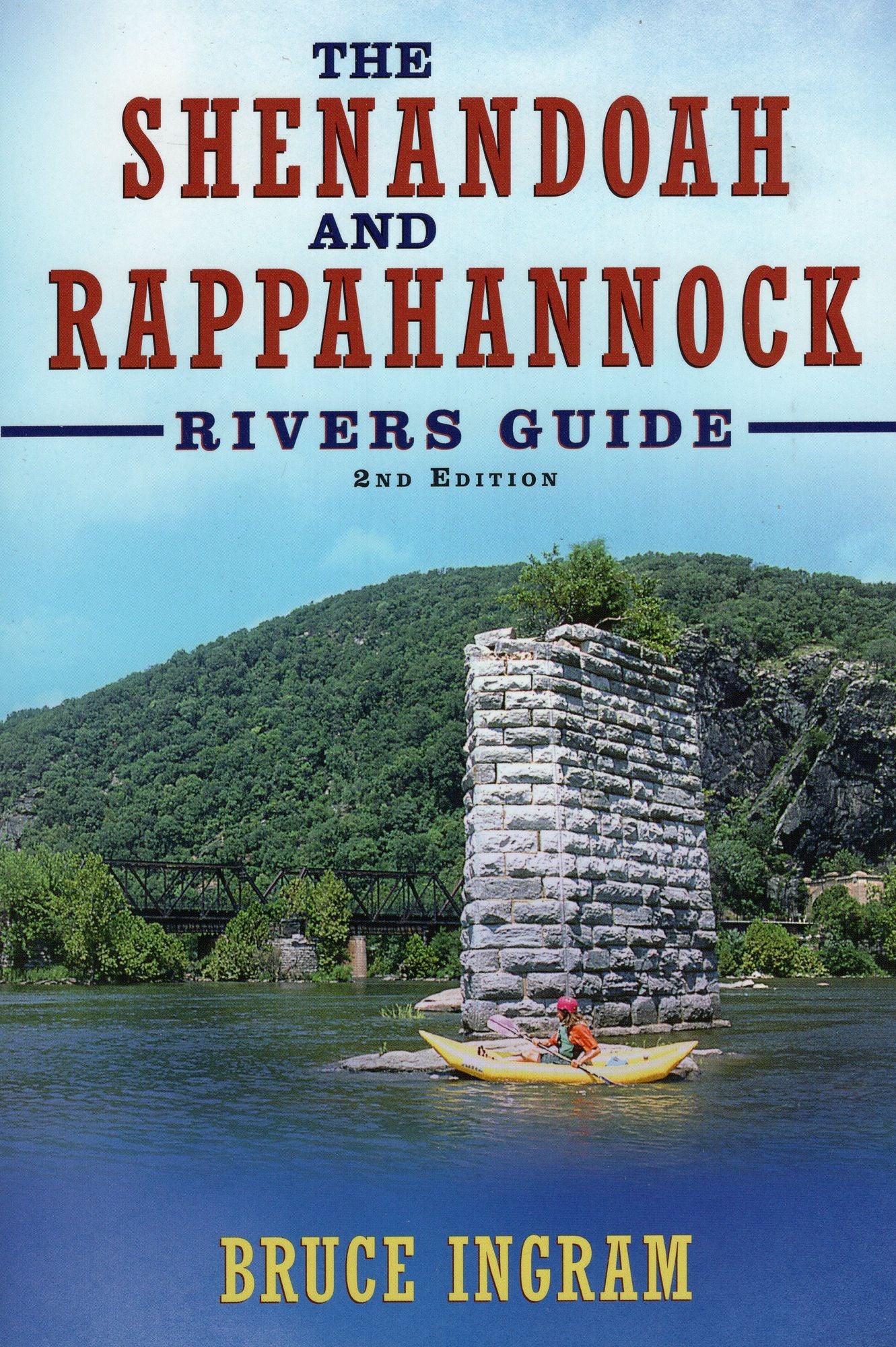 Shenandoah and Rappahannock Rivers Guide, The: 2nd Edition