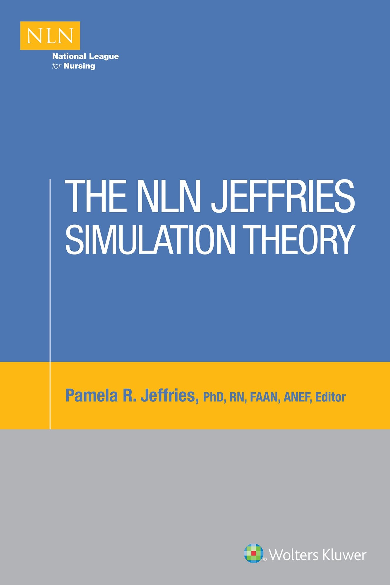 The NLN Jeffries Simulation Theory